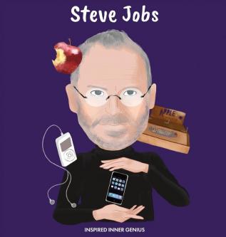 Steve Jobs: (Children's Biography Book Kids Books Age 5 10 Inventor in History)