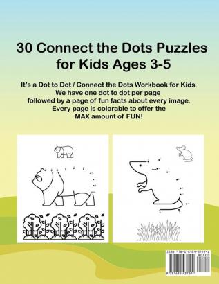 Dot To Dot Count To 10: 30 Colorable Pages Ages 3 to 5 Preschool to Kindergarten Connect The Dots; Numerical Order Counting and Fun Facts About Animals