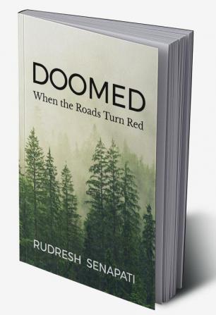 Doomed : When the roads turn red