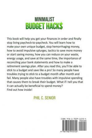 Minimalist Budget Hacks: Taste The Sweetness Of Positive Cashflow And Denounce Poverty