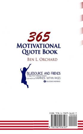 365 Motivational Quote Book: Daily Inspirational Quotes Of US Presidents