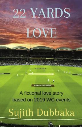 22 YARDS LOVE : A Fictional love story based on 2019 WC events