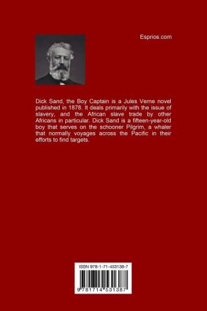 Dick Sands the Boy Captain (Esprios Classics): Translated by Ellen E. Frewer