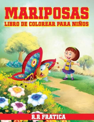 Mariposas libro de colorear para ninos: Libro de colorear relajante para niñas y niños pequeños de 4 a 12 años