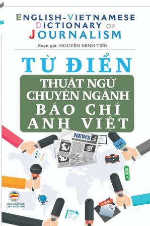 Từ điển Thuật ngữ Chuyên nghành Báo Chí