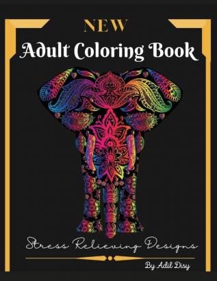 Adult Coloring Book: New Designs Stress Relieving for Adults Amazing Pages Large Size 85 x 11