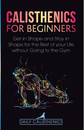 Calisthenics for Beginners