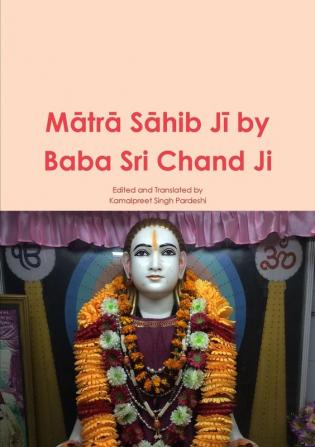 M��tr�� S��hib J�� by Baba Sri Chand Ji