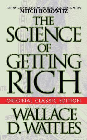 The Science of Getting Rich (Original Classic Edition) (Original Classic Editions)