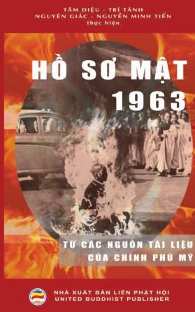 Hồ Sơ Mật 1963: Từ các nguồn tài liệu mật của Chính phủ Mỹ