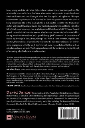 Seven Radical Elders: How Refugees from a Civil-Rights-Era Storefront Church Energized the Christian Community Movement An Oral History: 14 (New Monastic Library: Resources for Radical Discipleship)