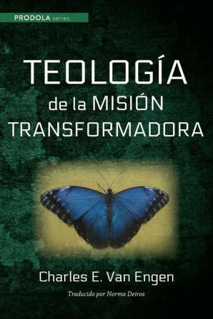 Teologia de la Mision Transformadora (Prodola)