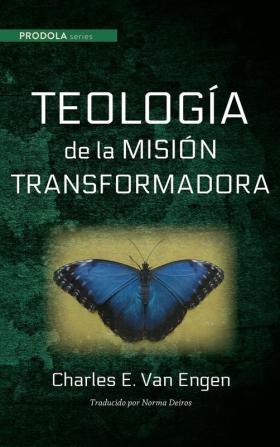 Teologia de la Mision Transformadora (Prodola)