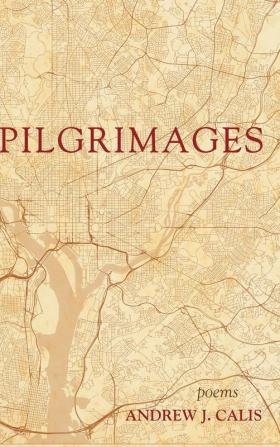 Pilgrimages: Poems