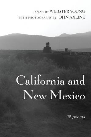 California And New Mexico: 22 Poems