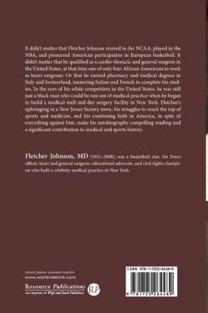 Exceptional: The Autobiography of Fletcher Johnson MD Heart Surgeon NCAA Star NBA Pro and Civil Rights Warrior