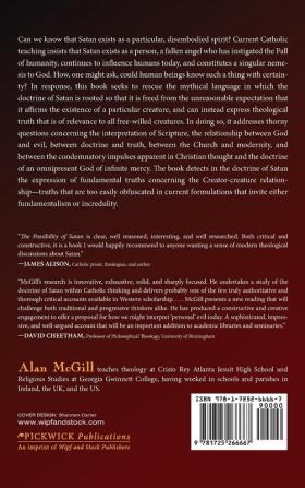 The Possibility of Satan: A Case for Reformulating the Catholic Church's Teachings on the Devil