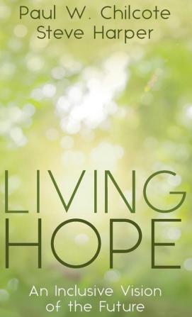 Living Hope: An Inclusive Vision of the Future