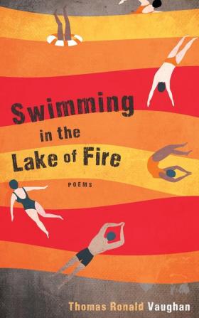 Swimming in the Lake of Fire: Poems