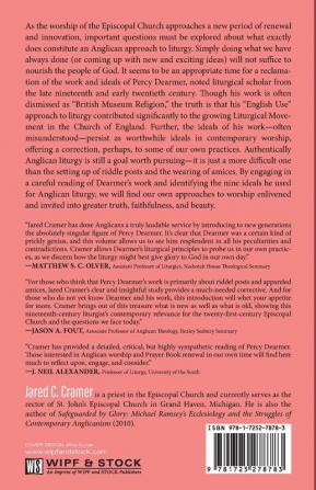 Percy Dearmer Revisited: Discerning Authentically Anglican Liturgy in a Multicultural Ecumenical Twenty-First-Century Context