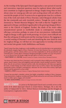 Percy Dearmer Revisited: Discerning Authentically Anglican Liturgy in a Multicultural Ecumenical Twenty-First-Century Context