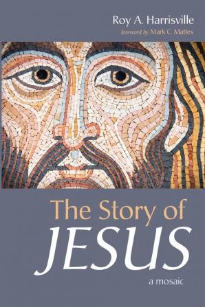 The Story of Jesus: A Mosaic