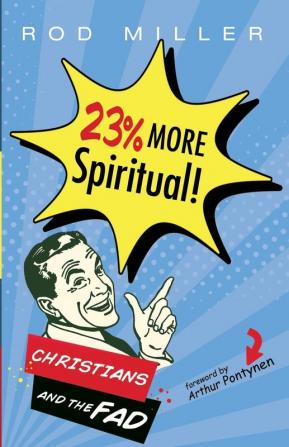 23% More Spiritual!: Christians and the Fad