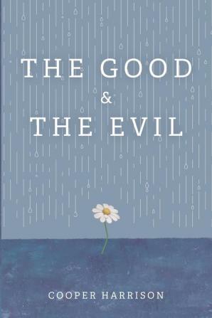 The Good and The Evil