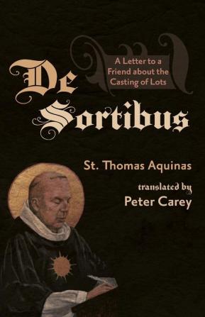 De Sortibus: A Letter to a Friend about the Casting of Lots