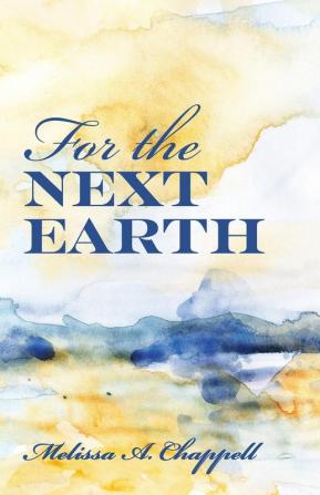 For the Next Earth