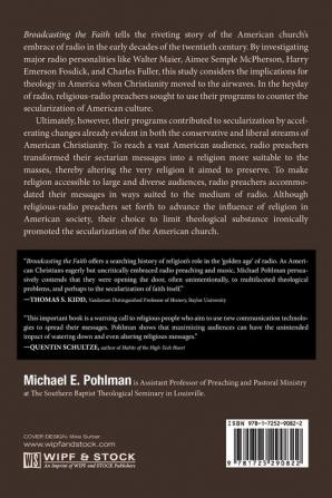 Broadcasting the Faith: Protestant Religious Radio and Theology in America 1920-50