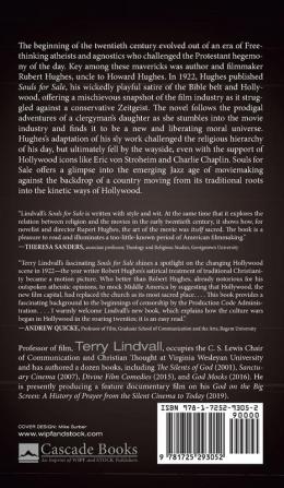 Souls for Sale: Rupert Hughes and the Novel Hollywood Religion (Reel Spirituality Monograph)