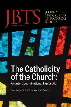 Journal of Biblical and Theological Studies Issue 5.2