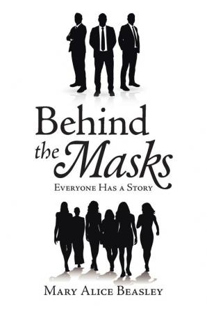 Behind the Masks