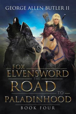 Fox Elvensword the Road  to  Paladinhood