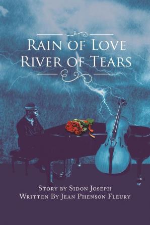 Rain of Love River of Tears