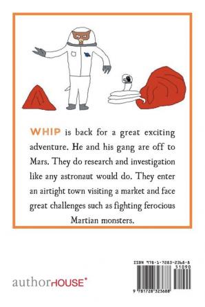 Whip 4: Whip Goes to Mars