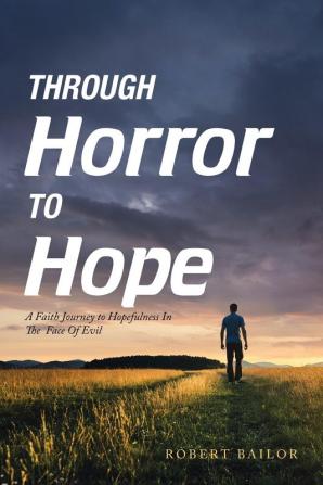 Through Horror to Hope