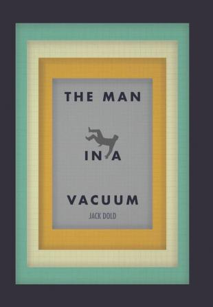 The Man in a Vacuum