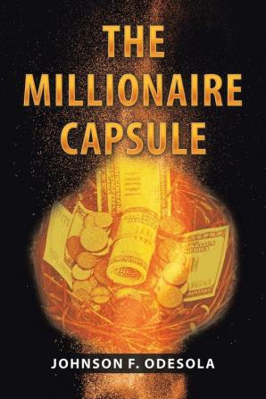 The Millionaire Capsule