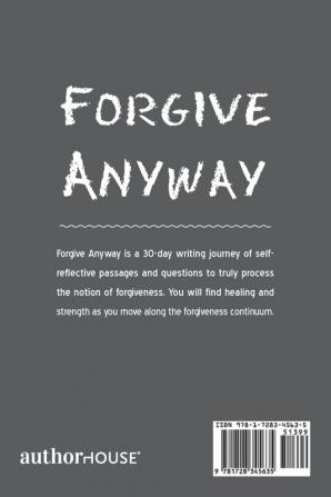 Forgive Anyway