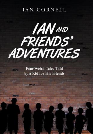 Ian and Friends' Adventures