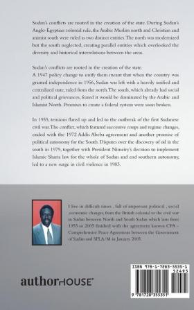 Sudan's People and the Country of 'South Sudan' from Civil War to Independence 1955-2011