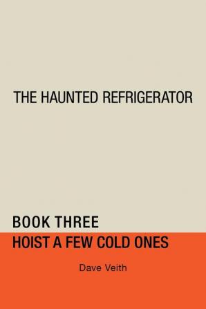 The Haunted Refrigerator