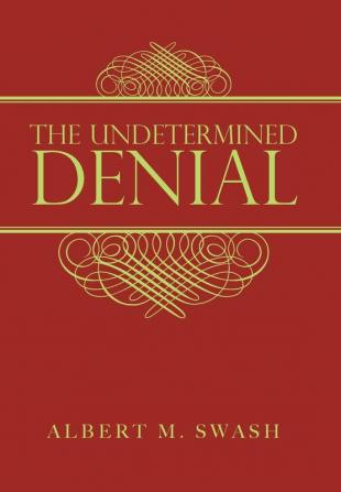 The Undetermined Denial