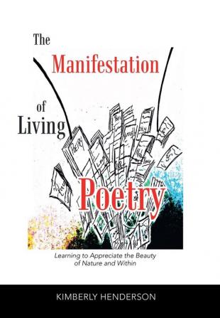 The Manifestation of Living Poetry