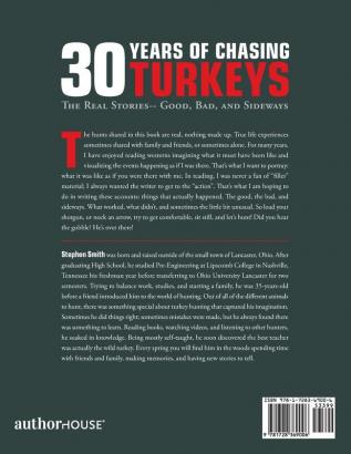 30 Years of Chasing Turkeys: The Real Stories-- Good Bad and Sideways