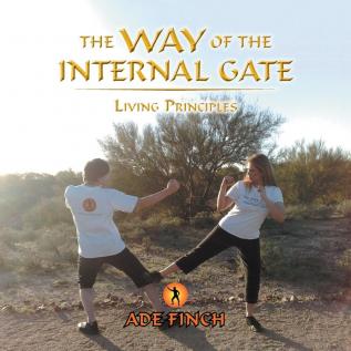 The Way of the Internal Gate: Living Principles