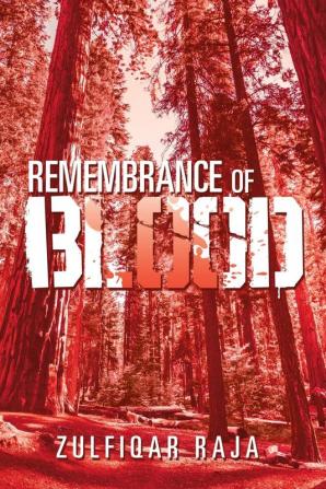 Remembrance of Blood