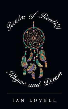 Realm of Reality Rhyme and Dream